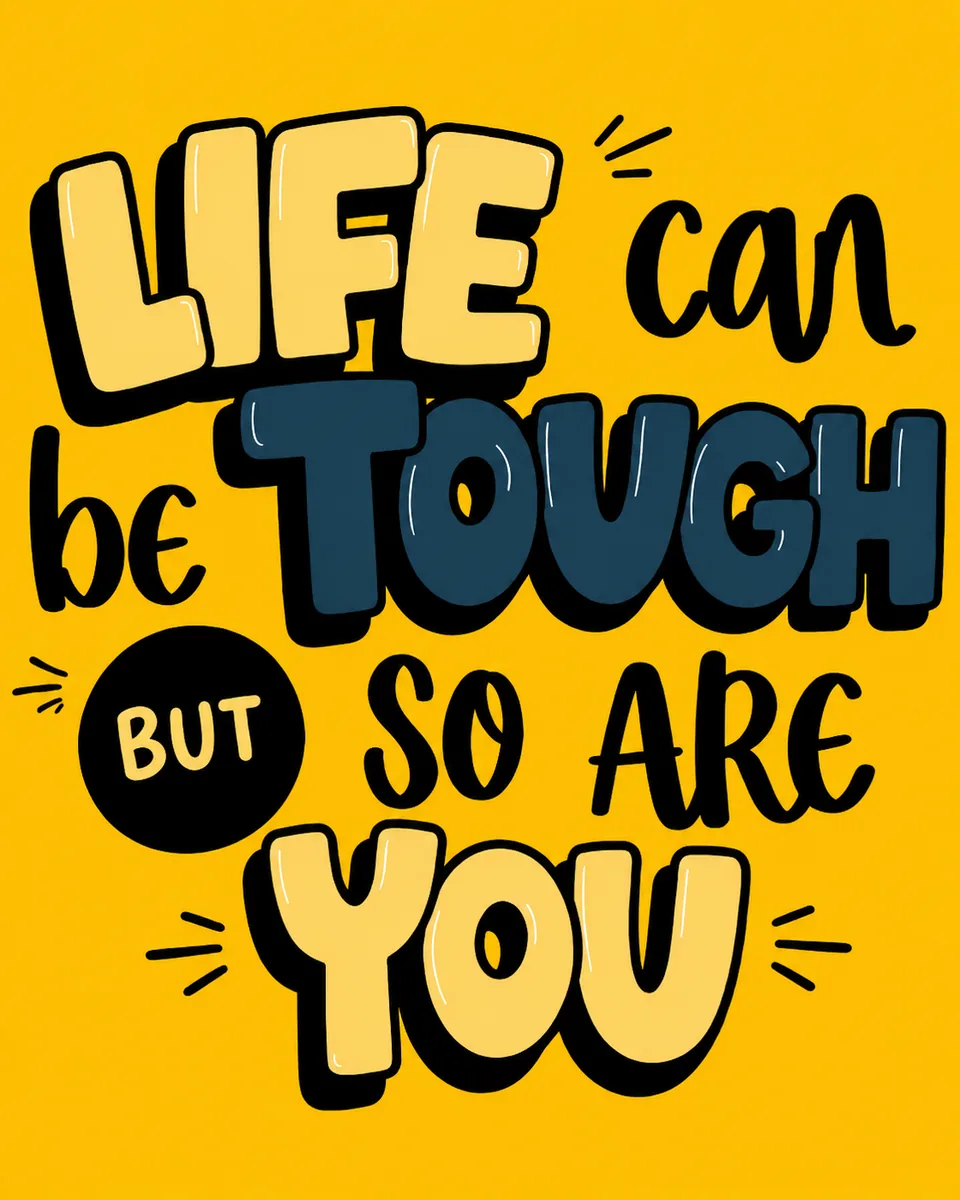 Playful Motivational Typography Canvas Print – "Life Can Be Tough But So Are You" - Image 3