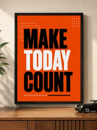 Motivational Quote Typography Canvas Print – "Make Today Count"